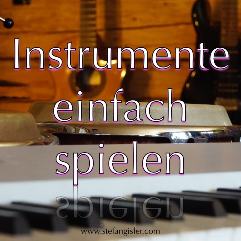 Musik – Instrumente einfach spielen