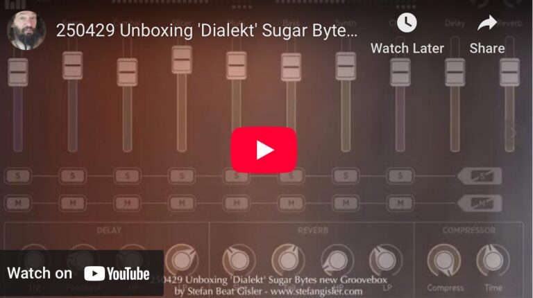 250429 Unboxing ‘Dialekt’ Sugar Bytes new Groovebox